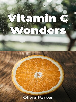 cover image of Vitamin C Wonders